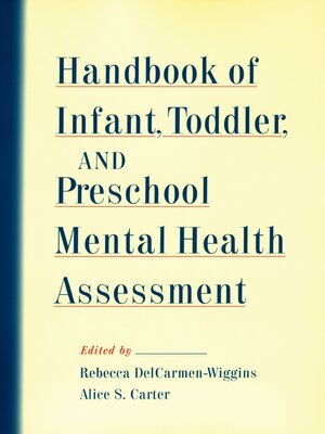 cover image of Handbook of Infant, Toddler, and Preschool Mental Health Assessment